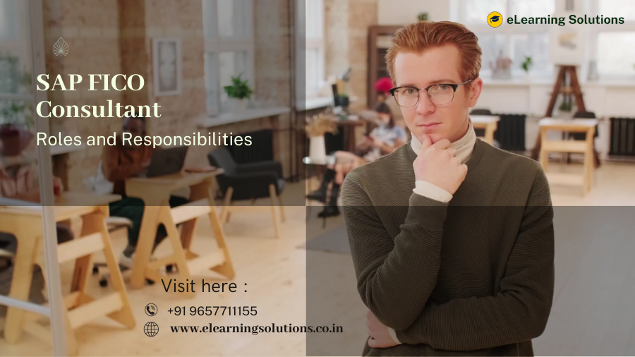 SAP FICO Consultant Roles and Responsibilities