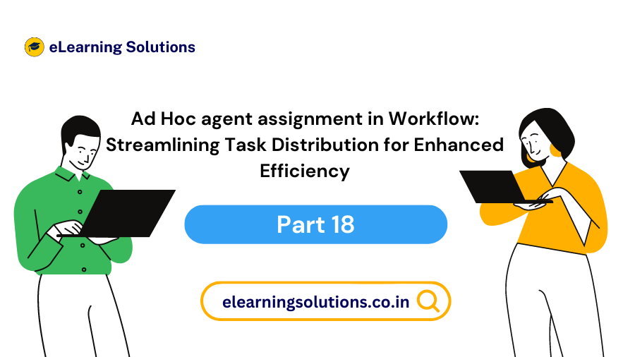 SAP Business Workflow displaying Ad Hoc Agent Assignment for dynamically assigning workflow tasks to users.