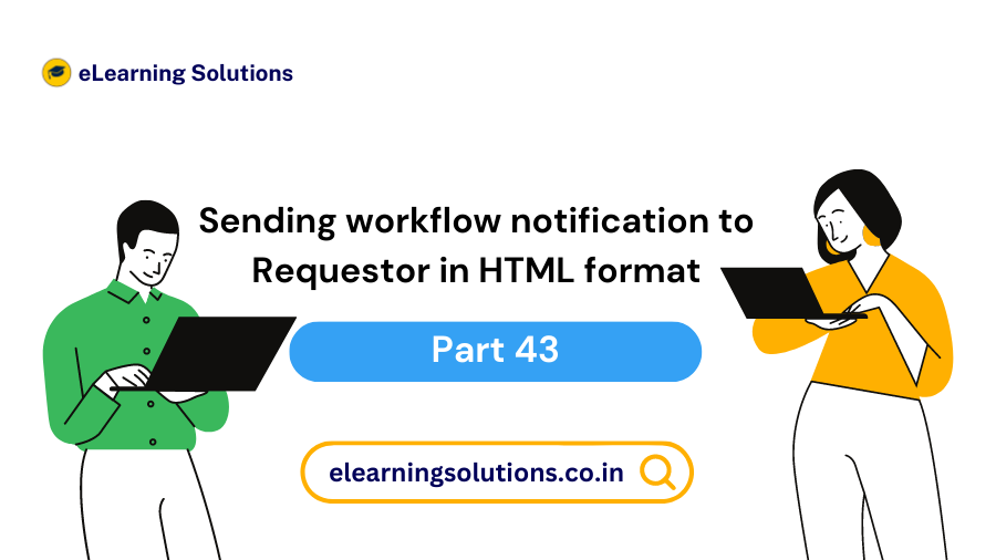 Sending SAP Workflow Notification to Requestor in HTML Format