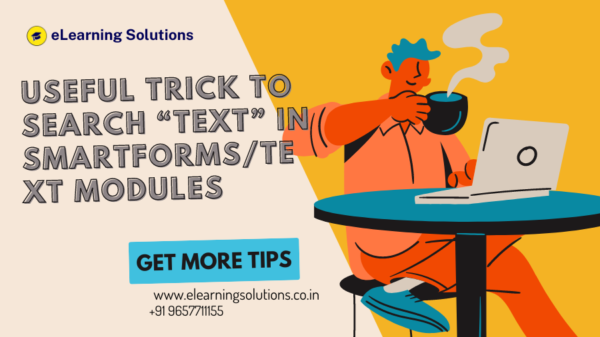 Useful trick to search for text inside Smartforms and text modules in SAP