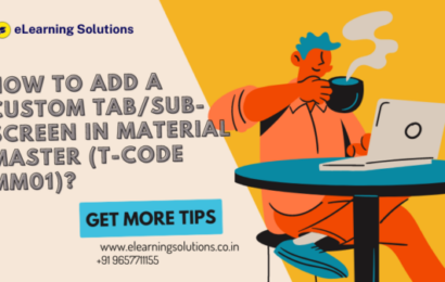 How to add a custom tab or sub-screen in Material Master transaction MM01 in SAP
