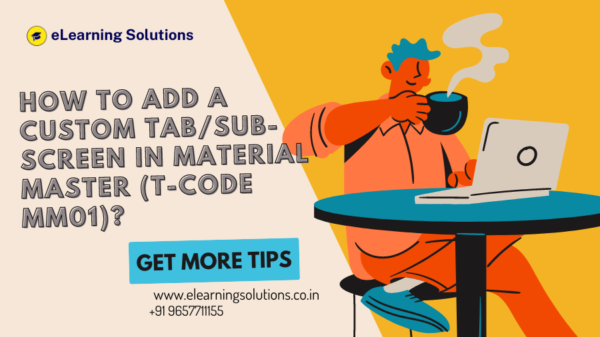 How to add a custom tab or sub-screen in Material Master transaction MM01 in SAP