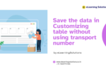 Save the data in Customizing table without using transport number