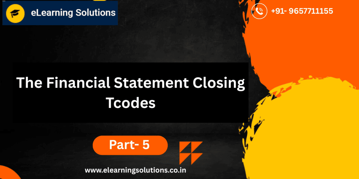 List of SAP Tcodes used for financial statement closing process