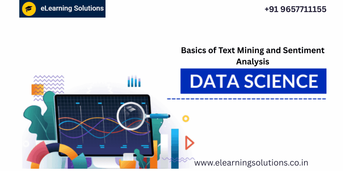 Basics of text mining and sentiment analysis