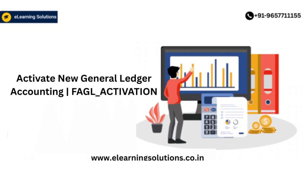 SAP FAGL_ACTIVATION transaction screen for activating new general ledger accounting