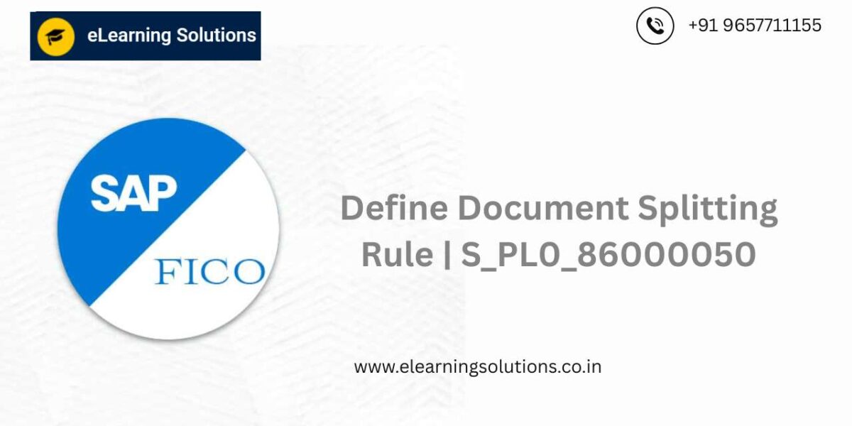 SAP FICO Define Document Splitting Rule S_PL0_86000050 configuration screen for setting document splitting rules in New General Ledger Accounting