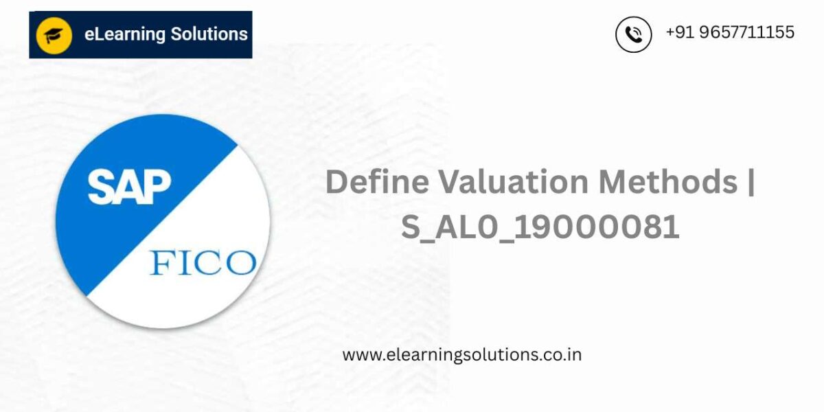 SAP Define Valuation Methods screen (S_AL0_19000081) showing foreign currency valuation method configuration