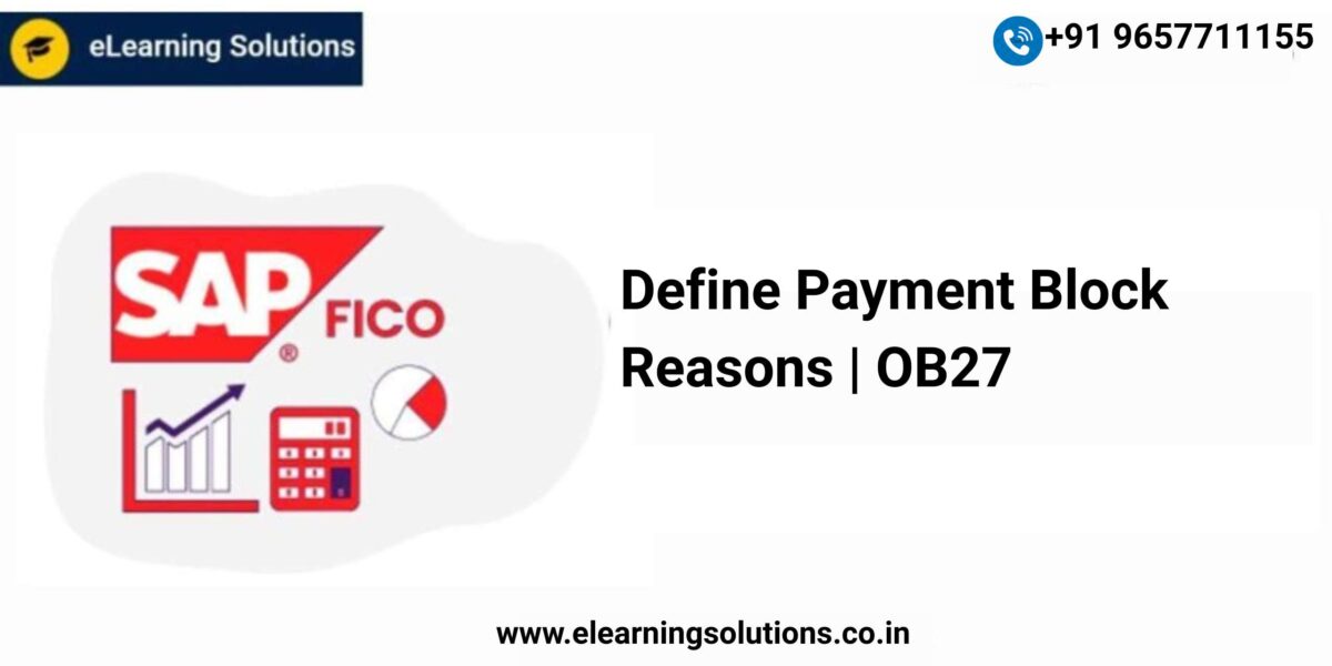 SAP Define Payment Block Reasons screen (OB27) showing block indicator configuration for withholding vendor or customer payments