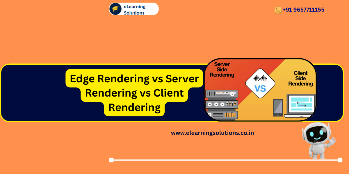 Edge Rendering vs Server Rendering vs Client Rendering comparison