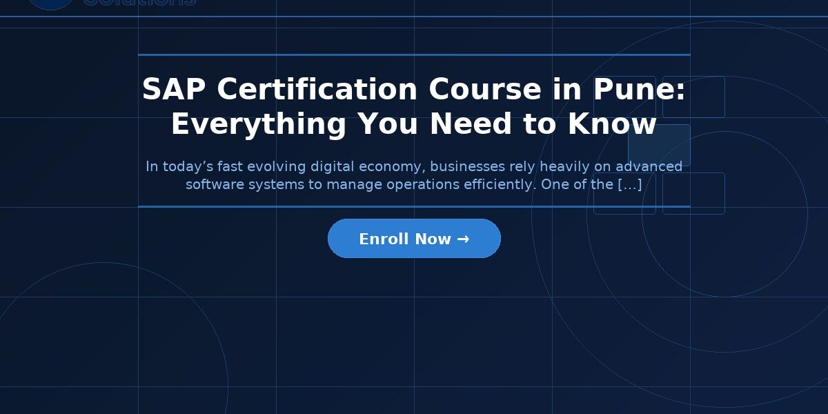 SAP Certification Course in Pune: Everything You Need to Know